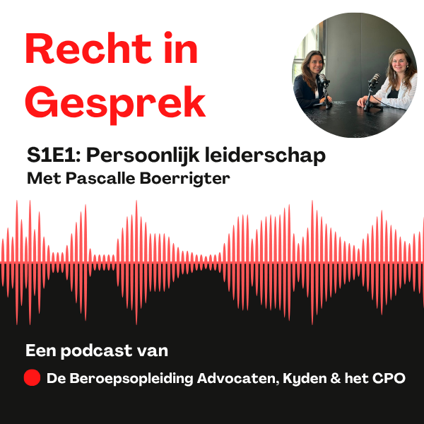 Kyden podcast Recht in Gesprek - Persoonlijk leiderschap